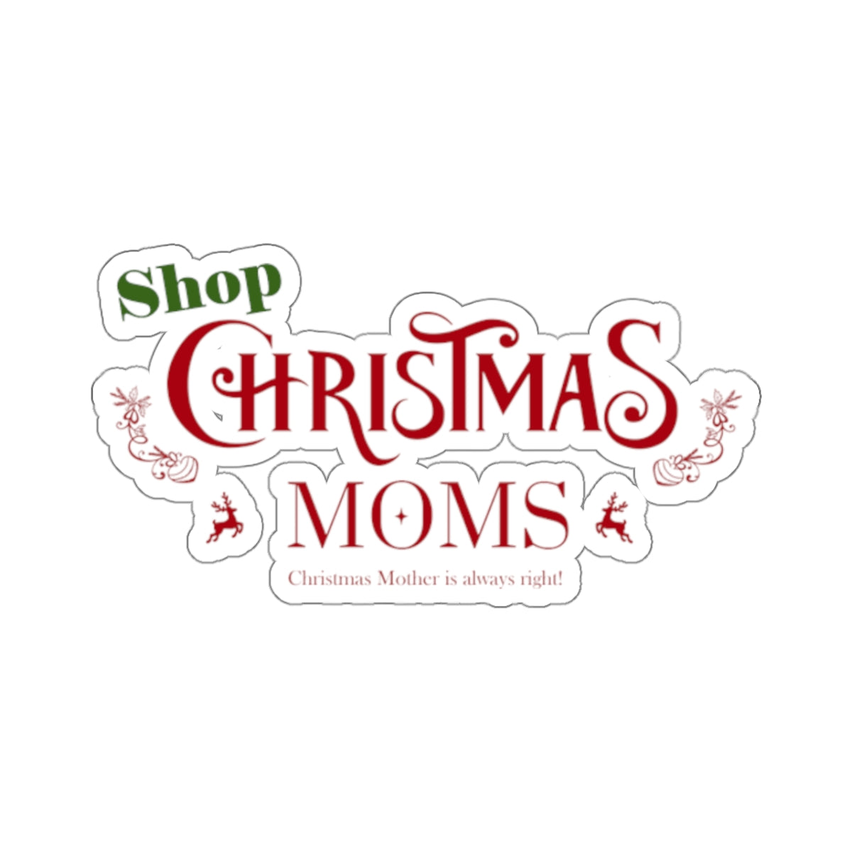 Shop Christmas Moms Kiss-Cut Stickers